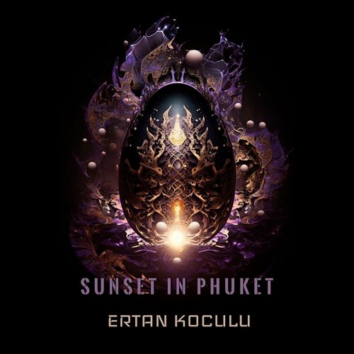  Ertan Koculu - Sunset In Phuket (2023) 