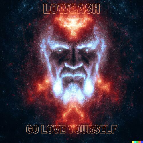  Lowcash - Go Love Yourself (2024) 