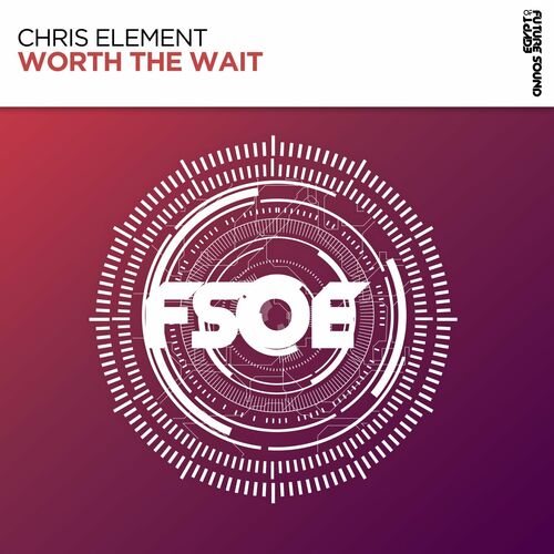  Chris Element - Worth The Wait (2023) 