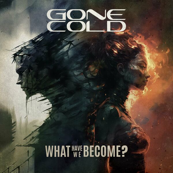Gone Cold - What Have We Become? [single] (2024)
