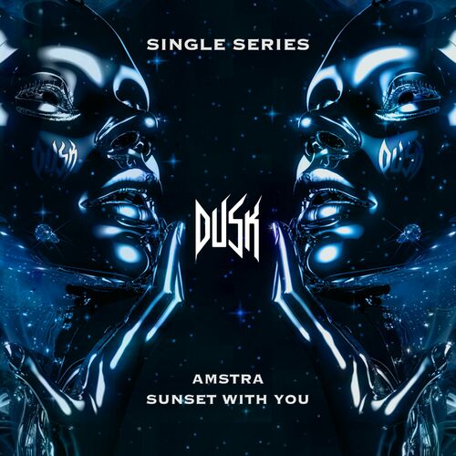  Dusk Records - Sunset With You (feat. Amstra) (2024) 