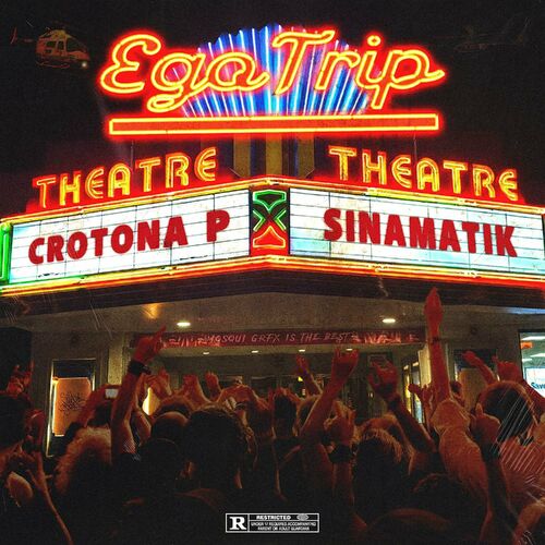  Crotona P x Sinamatik - Ego Trip Theatre (2024) 