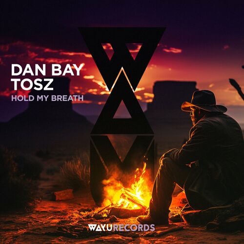  Dan Bay & Tosz - Hold My Breath (2024) 