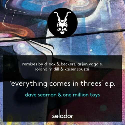 Dave Seaman & One Million Toys - Everything Comes In Threes (2023) 