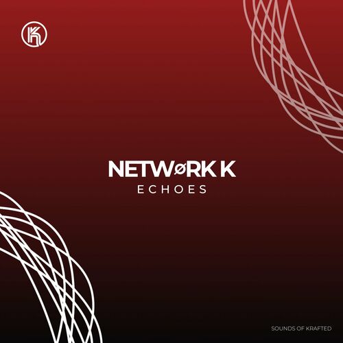  Netwrk K - Echoes (2024) 