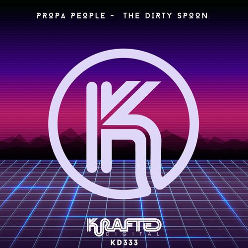  Propa People - The Dirty Spoon (2023) 