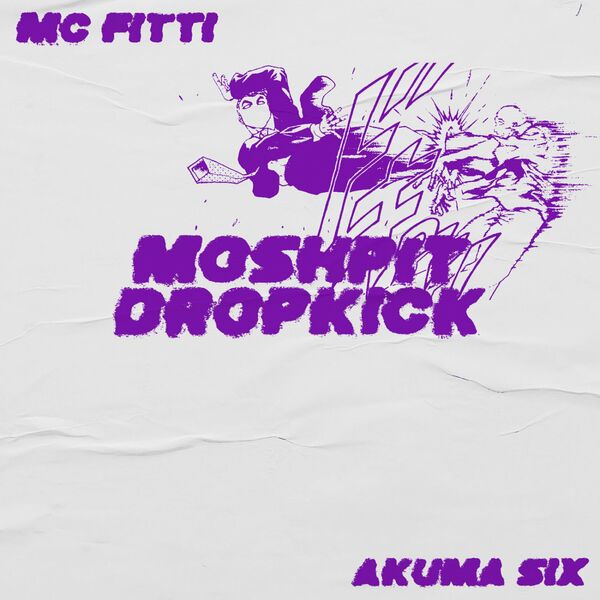 AKUMA SIX - Moshpit Dropkick [single] (2022)