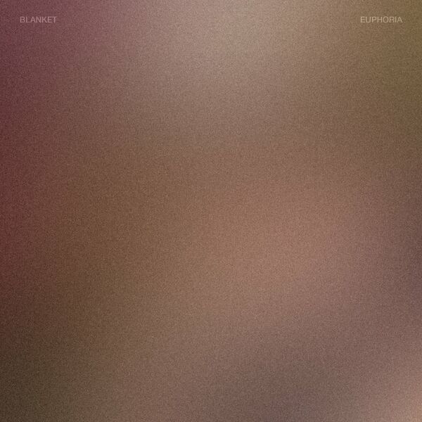 Blanket - Euphoria [single] (2023)
