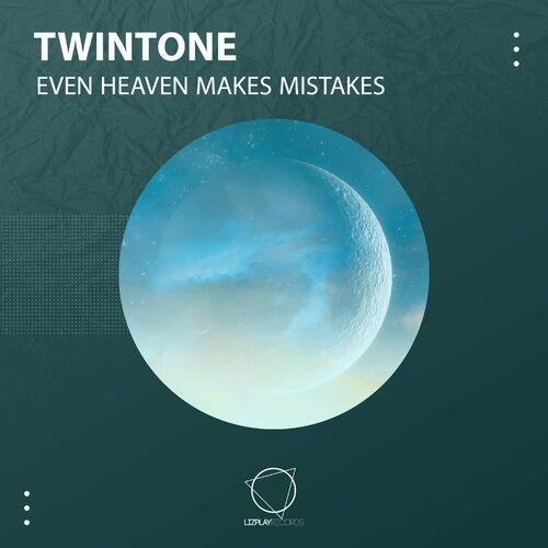  Twintone - Even Heaven Makes Mistakes (2023) 
