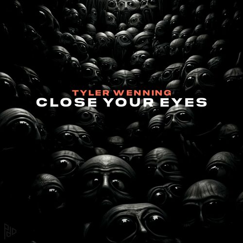  Tyler Wenning - Close Your Eyes (2023) 