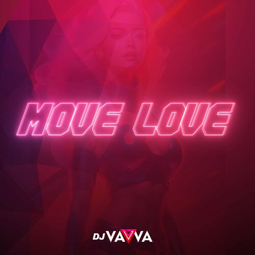 VA - Dj Vavva - Move Love (2023) (MP3)