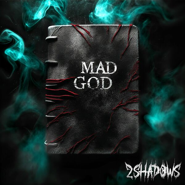 2 Shadows - Mad God [single] (2024)