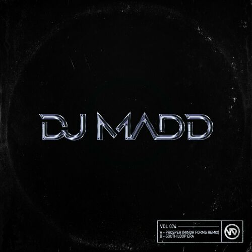  DJ Madd - Prosper (Minor Forms Remix) / South Loop Era (2023) 