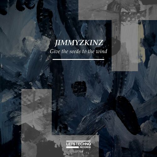 Jimmyzkinz - Give The Seeds To The Wind (2023)