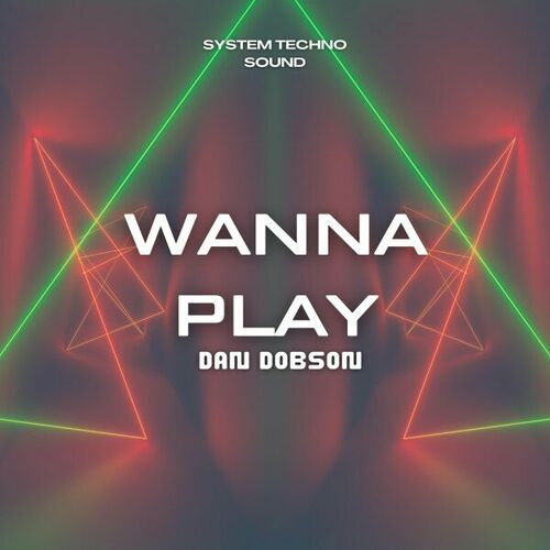  Dan Dobson - Wanna Play (2024) 
