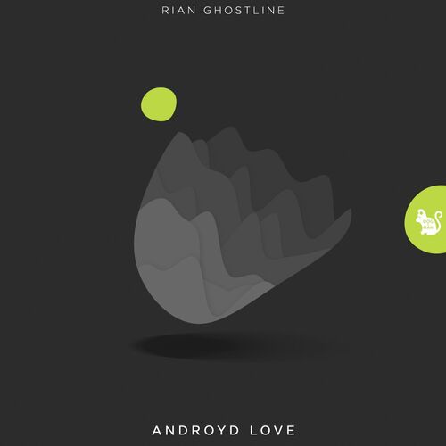  Ryan Ghostline - Androyd Love (2023) 