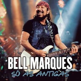 Download Bell Marques – Só As Antigas (Ao Vivo) (2018)