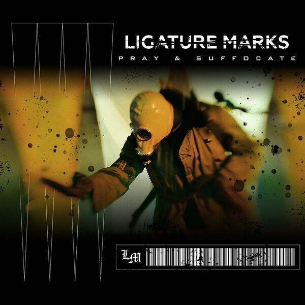 Ligature Marks - Pray and Suffocate [single] (2024)