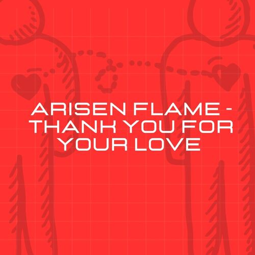  Arisen Flame - Thank You For Your Love (2023) 