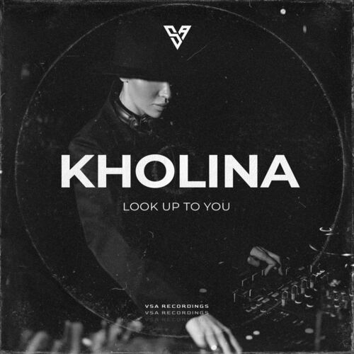  Kholina - Look Up to You (2024) 