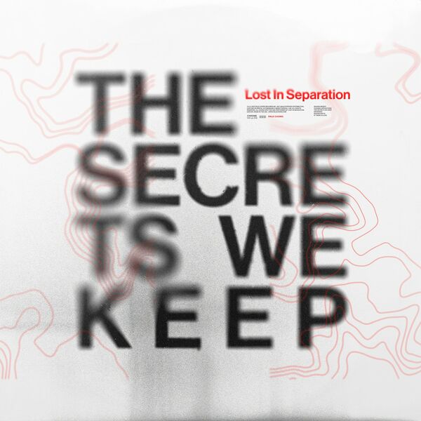 Lost in Separation - The Secrets We Keep [single] (2022)