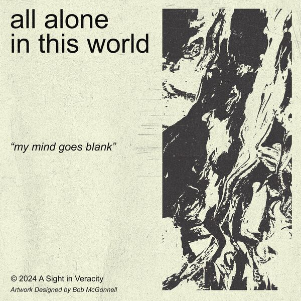 A Sight in Veracity - All Alone in this World [single] (2024)