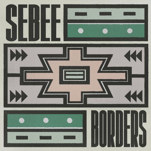 Sebee - Borders (2023)