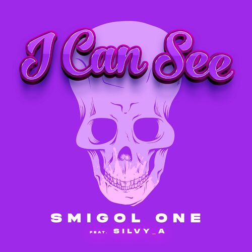  Smigol One feat. Silvy a - I Can See (2023) 