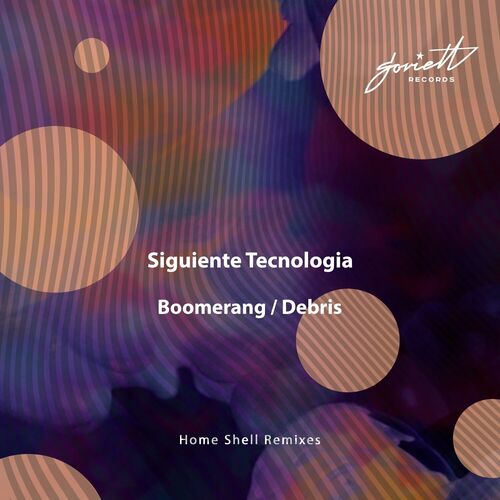  Siguiente Tecnologia - Boomerang / Debris (Home Shell Remixes) (2023) 