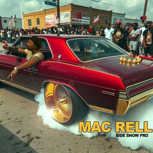  Mac Rell - Side Show Pro (2024) 