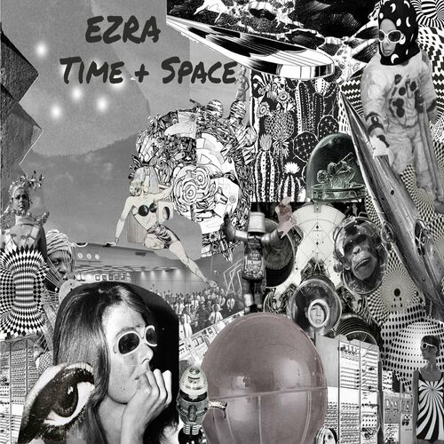  Ezra (US) - Time + Space (2023) 