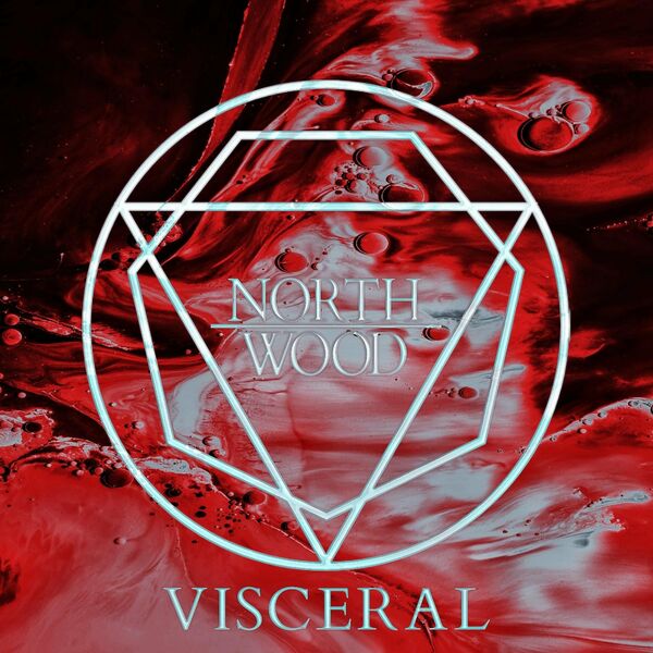 Northwood - Visceral [EP] (2022)