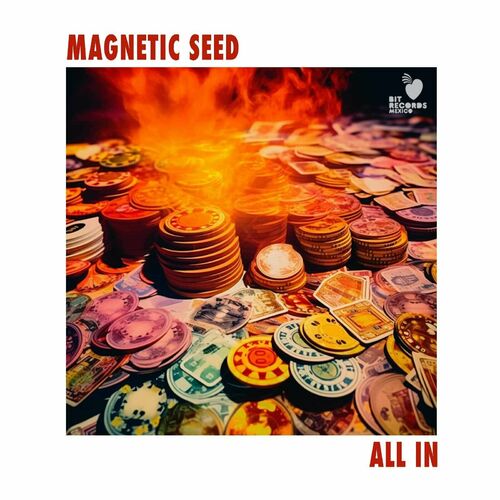  Magnetic Seed - All In (2023) 
