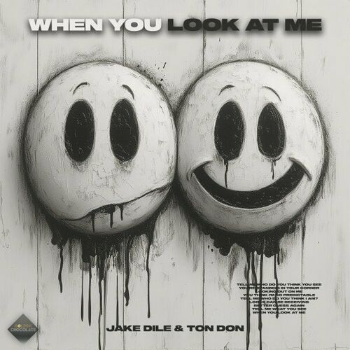  Jake Dile and Ton Don - When You Look At Me (2024) 