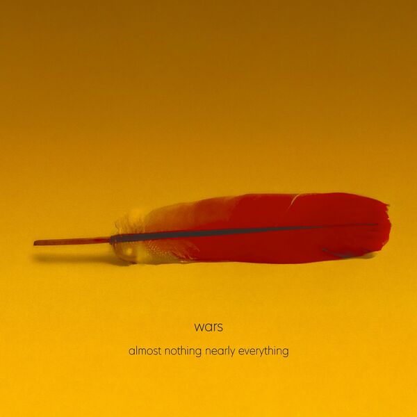 Wars - almost nothing nearly everything [EP] (2023)