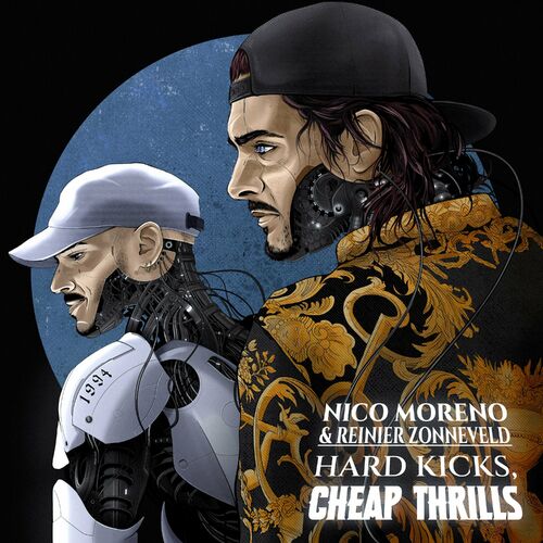 Nico Moreno n Reinier Zonneveld - Hard Kicks Cheap Thrills (2024)