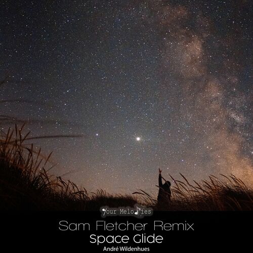 VA - Andre Wildenhues - Space Glide (Sam Fletcher Remix) (2023) (MP3)