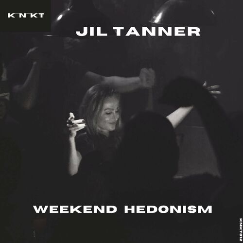  Jil Tanner - Weekend Hedonism (2024) 