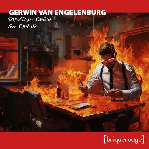 VA - Gerwin Van Engelenburg - Quelque Chose De Chaud (2023) (MP3)
