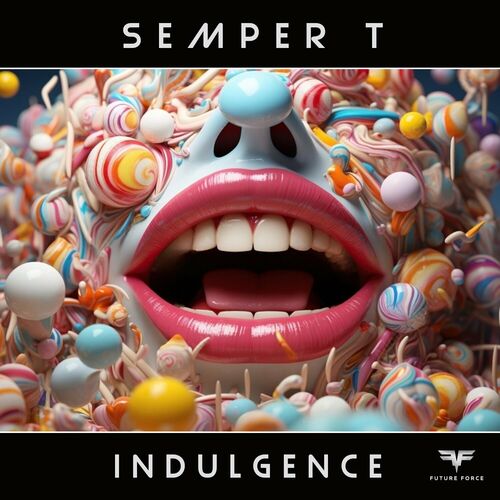  Semper T. - Indulgence (2023) 