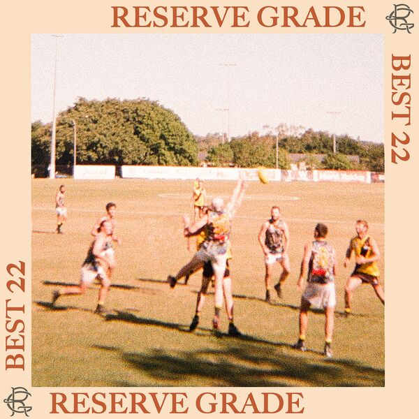 Reserve Grade - Best 22 [EP] (2023)