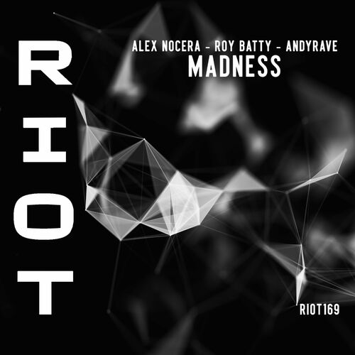  Alex Nocera, Roy Batty & Andyrave - Madness (2023) 