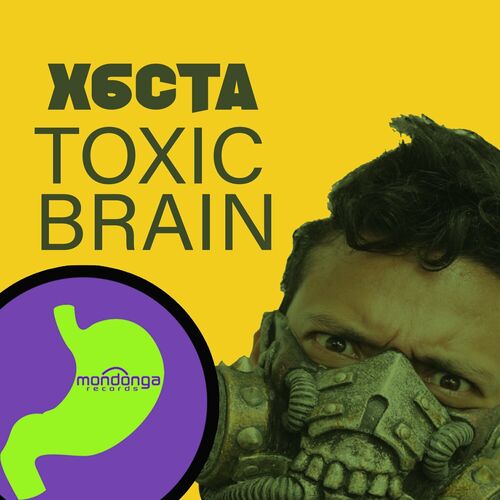 X6cta - Toxic Brain (2024)