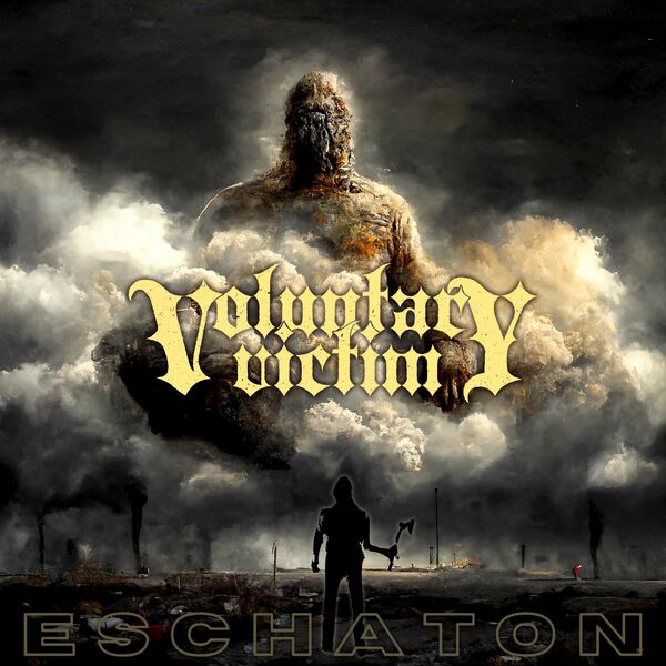 Voluntary Victim - Eschaton [EP] (2022)