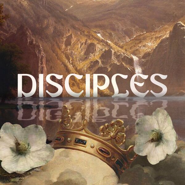 For I Am King - Disciples [single] (2022)