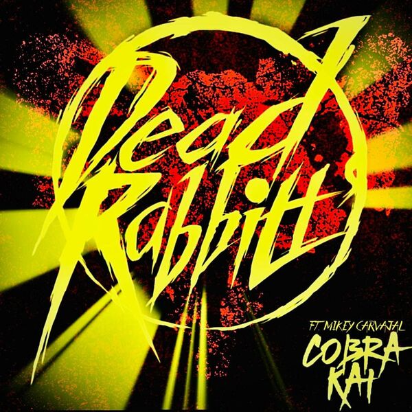 The Dead Rabbitts - Cobra Kai [single] (2021)
