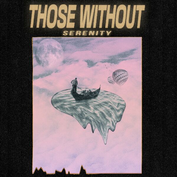 Those Without - Serenity [single] (2024)