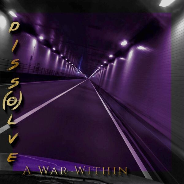 A War Within - Dissolve [single] (2021)