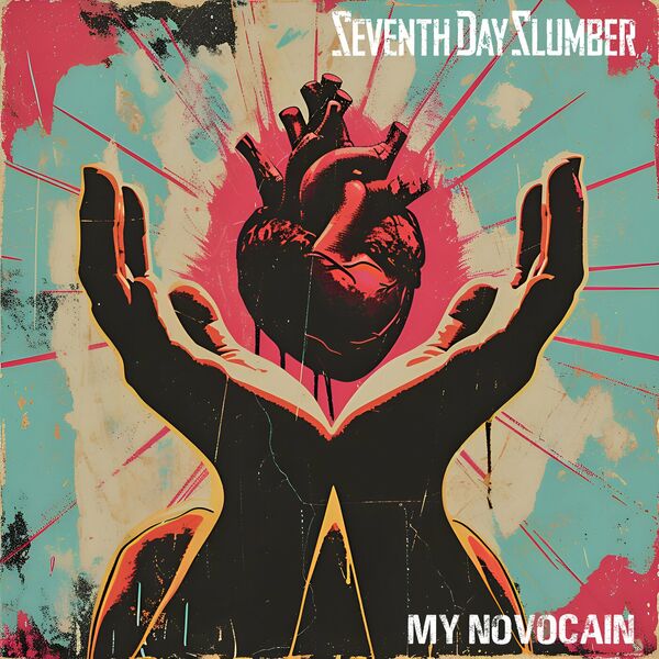 Seventh Day Slumber - My Novocain [single] (2024)
