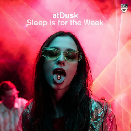 atDusk - Sleep Is for the Week (2024)